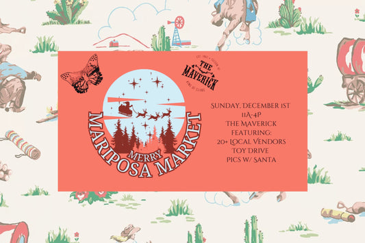 Merry Mariposa Market at the Maverick