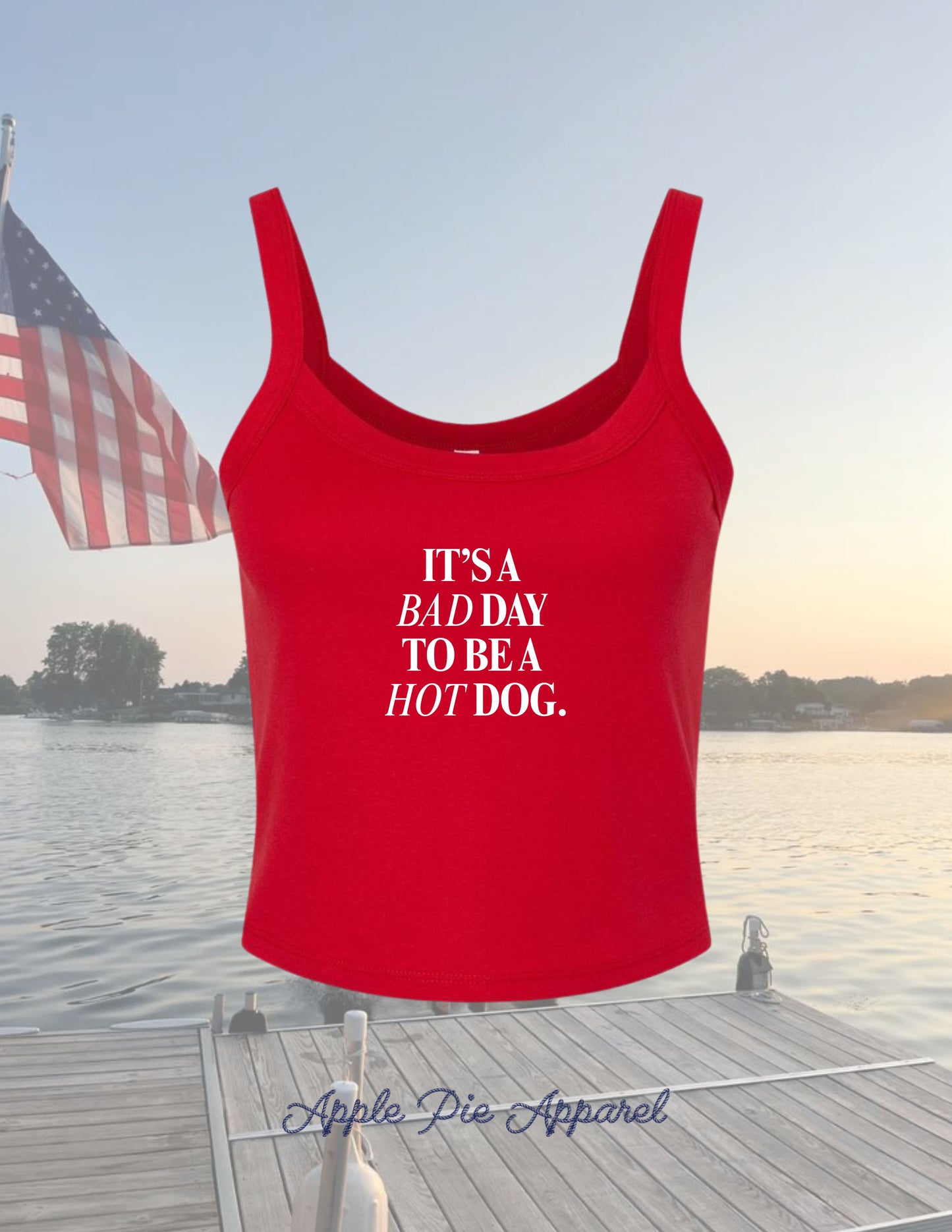 "bad day 2 be a hot dog" og tank