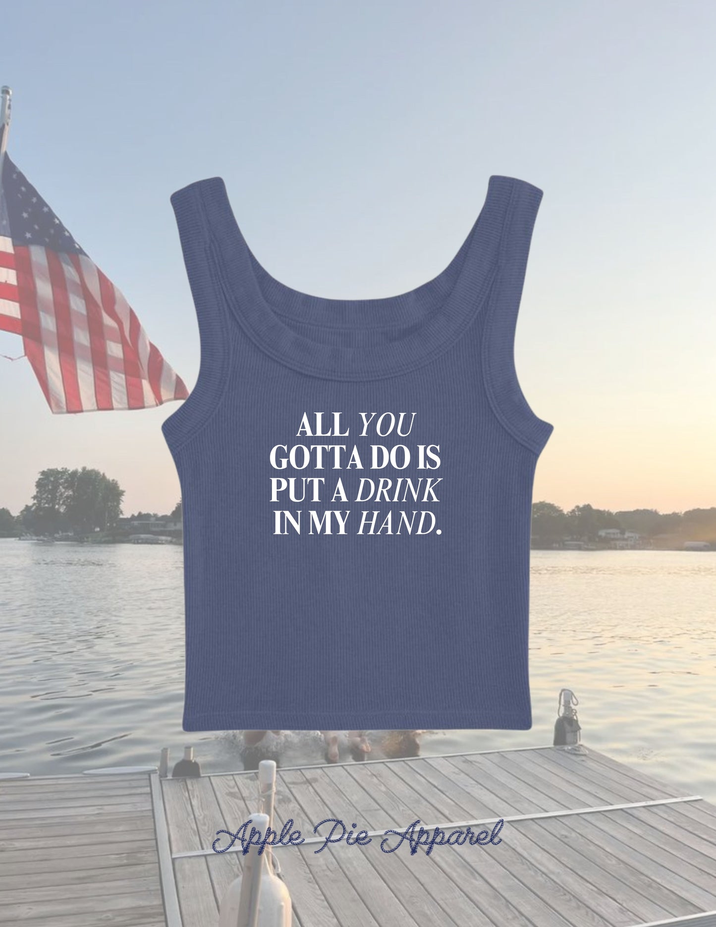 "drink in my hand" og tank
