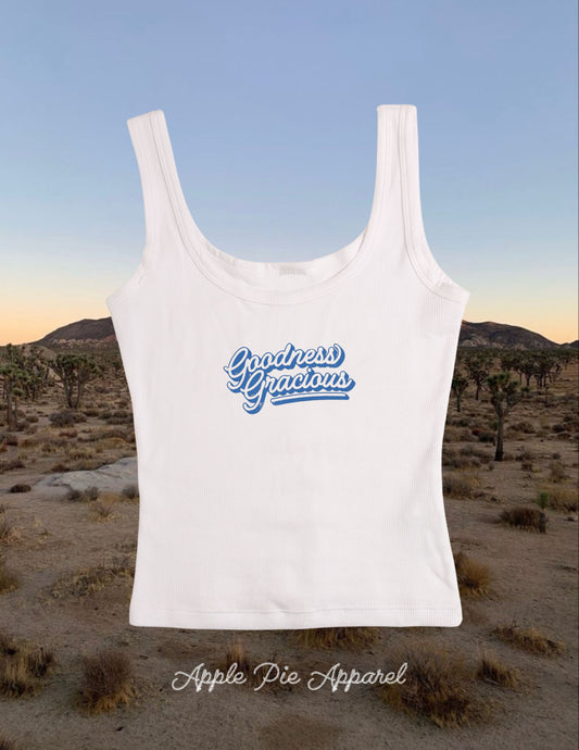 “goodness gracious" og tank