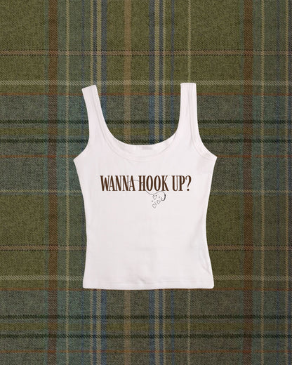 “wanna hook up?” og tank