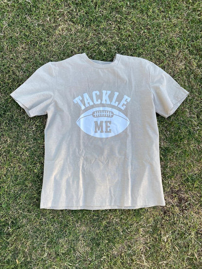 "tackle me" tee