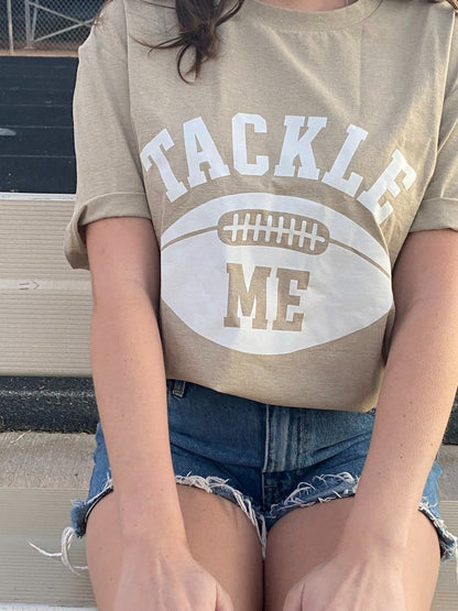 "tackle me" tee